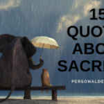 155 Quotes About Sacrifice (A Collection of the Best) -