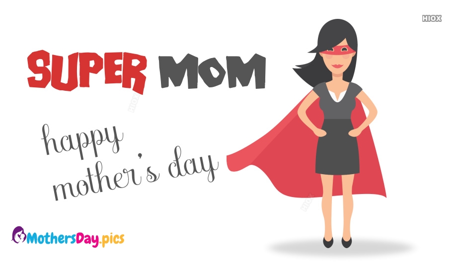 happy mothers day supermom images