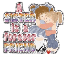 Happy Sisters Day Forever Friend GIF - HappySistersDay ForeverFriend SisterDay GIFs