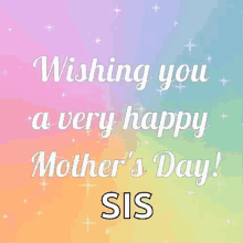 Happy Mothers Day Sister GIF - HappyMothersDay Sister GIFs