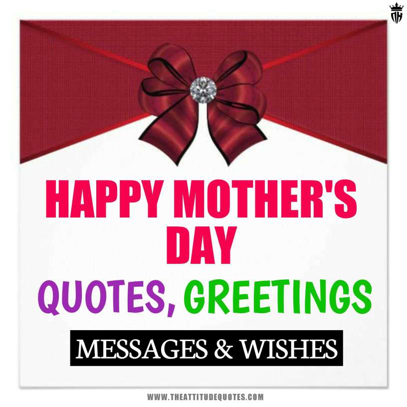 399+ Happy Mother's Day Quotes