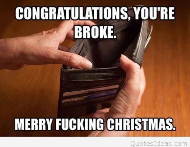 congratulations youre broke funny merry christmas memes