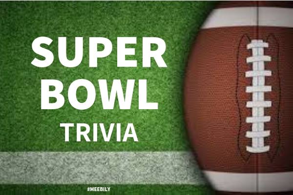 50+ Super Bowl Trivia Questions & Answers