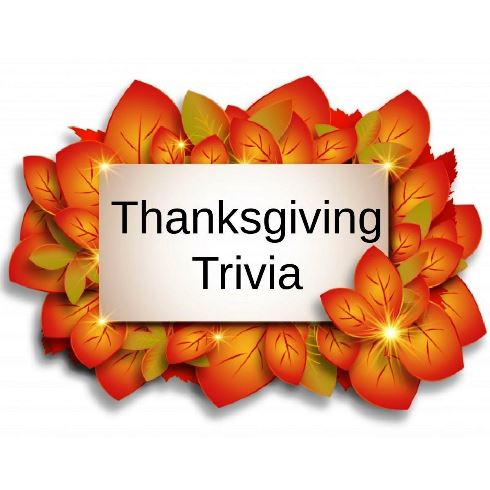 Interesting Thanksgiving Trivia 2020 Questions Answers Printable