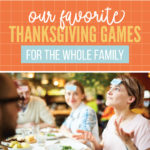 Thanksgiving Games For the Whole Family