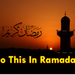 What to Do in Ramadan - Avail the Blessings of Allah
