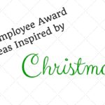 12 Employee Award Ideas Inspired by Christmas