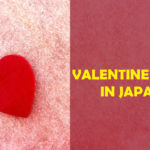 Happy Valentine’s Day in Japan 2020