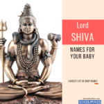 Names of Lord Shiva for your Baby | List of Hindu Lord Shiva Baby names