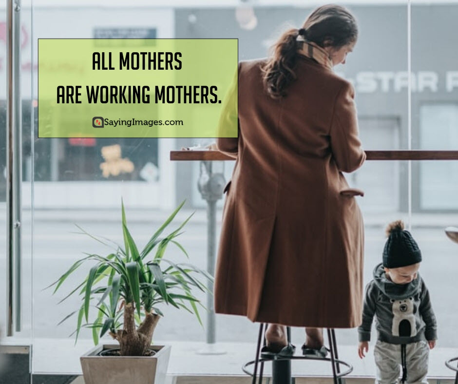 mothers day quotes working