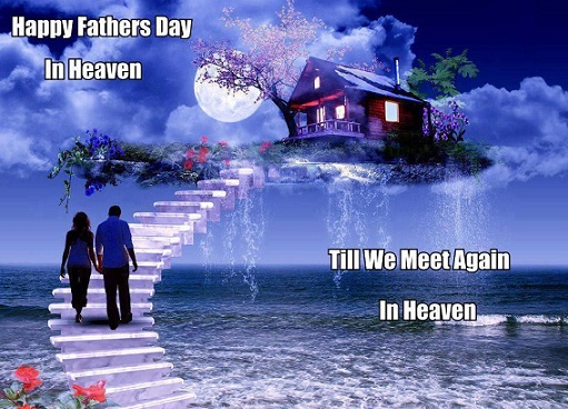 Happy Fathers Day in Heaven Images, Wallpapers, Pictures