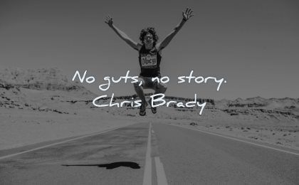 short inspirational quotes guts story chris brady wisdom man jumping road
