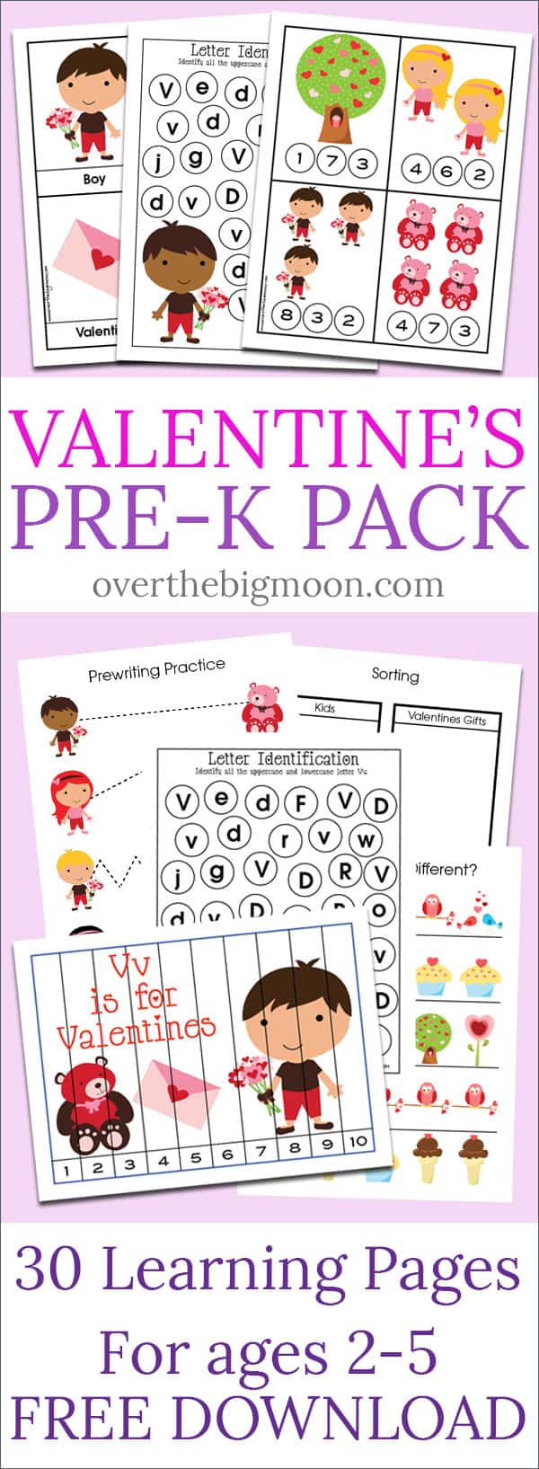 Valentine's Day Pre-K Pack - 30+ pages of fun Pre-K and Kindergarten activities that are Valentine's DayThemed! From overthebigmoon.com