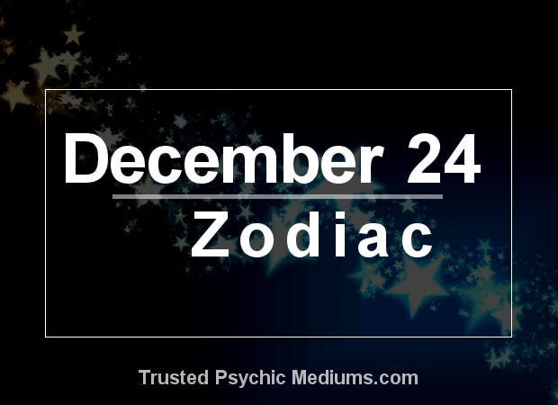 December 24 Zodiac - Complete Birthday Horoscope & Personality Profile