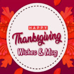 Happy Thanksgiving Messages 2020, Thanksgiving Wishes & Greetings