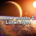 Lunar months and Lunar signs