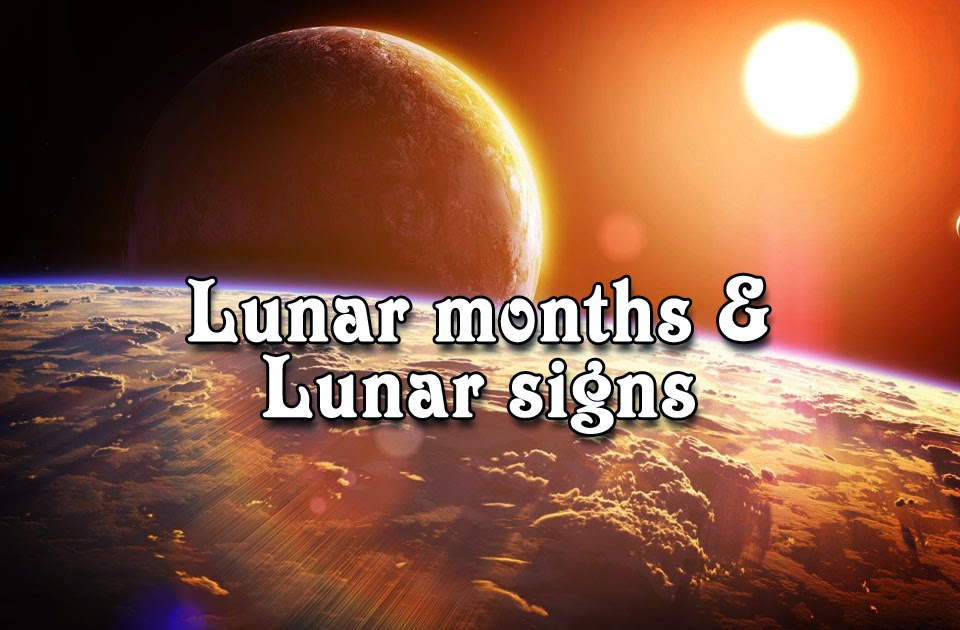 Lunar months and Lunar signs World Celebrat Daily Celebrations