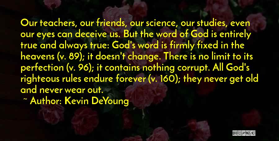 Friends Forever Quotes By Kevin DeYoung