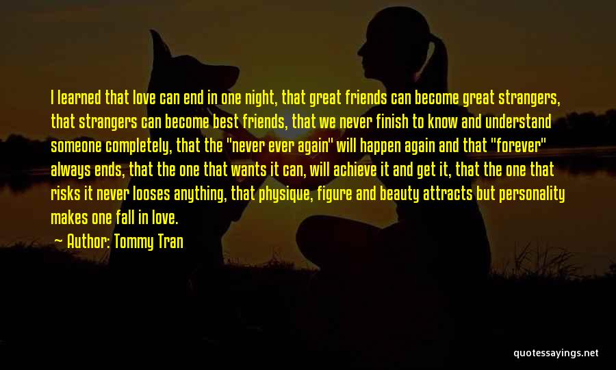 Friends Forever Quotes By Tommy Tran