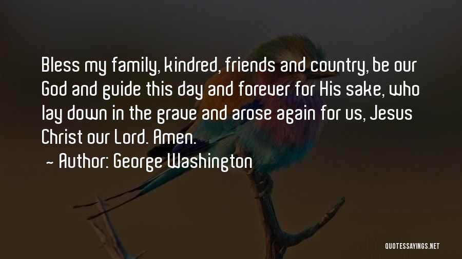 Friends Forever Quotes By George Washington