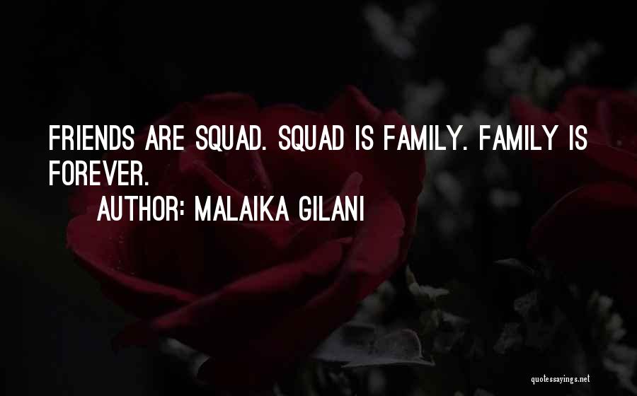 Friends Forever Quotes By Malaika Gilani