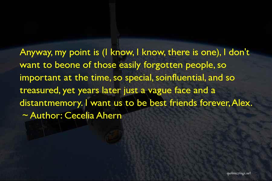 Friends Forever Quotes By Cecelia Ahern