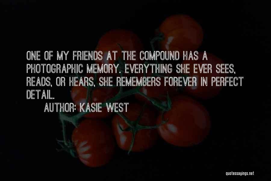 Friends Forever Quotes By Kasie West