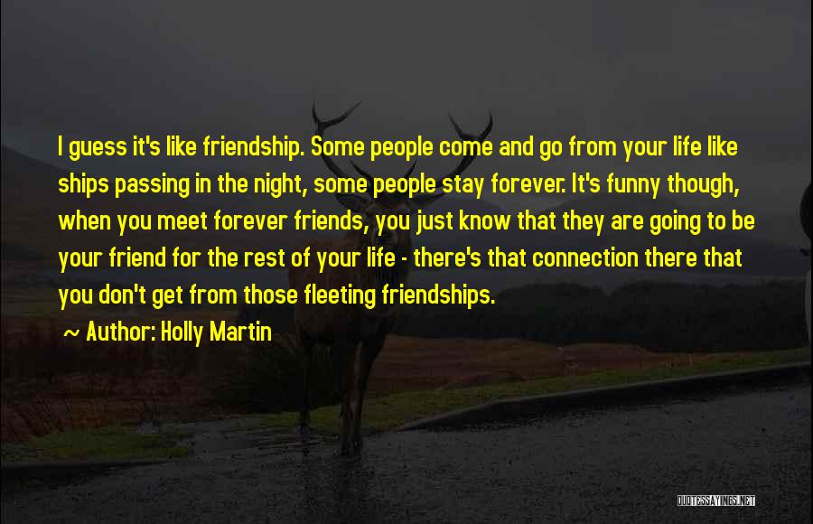 Friends Forever Quotes By Holly Martin