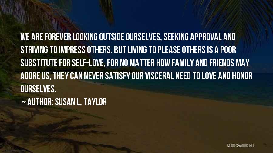 Friends Forever Quotes By Susan L. Taylor
