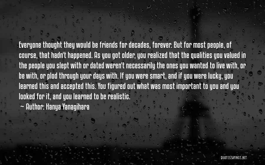 Friends Forever Quotes By Hanya Yanagihara