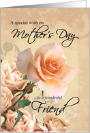 Happy Mother‡s Day, Friend - Vintage Rose card