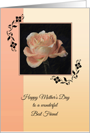 Happy Mother‡s Day to a Wonderful Best Friend ~ Paper Rose card