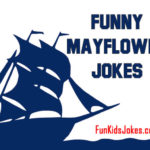 Mayflower Jokes | Clean Mayflower Jokes
