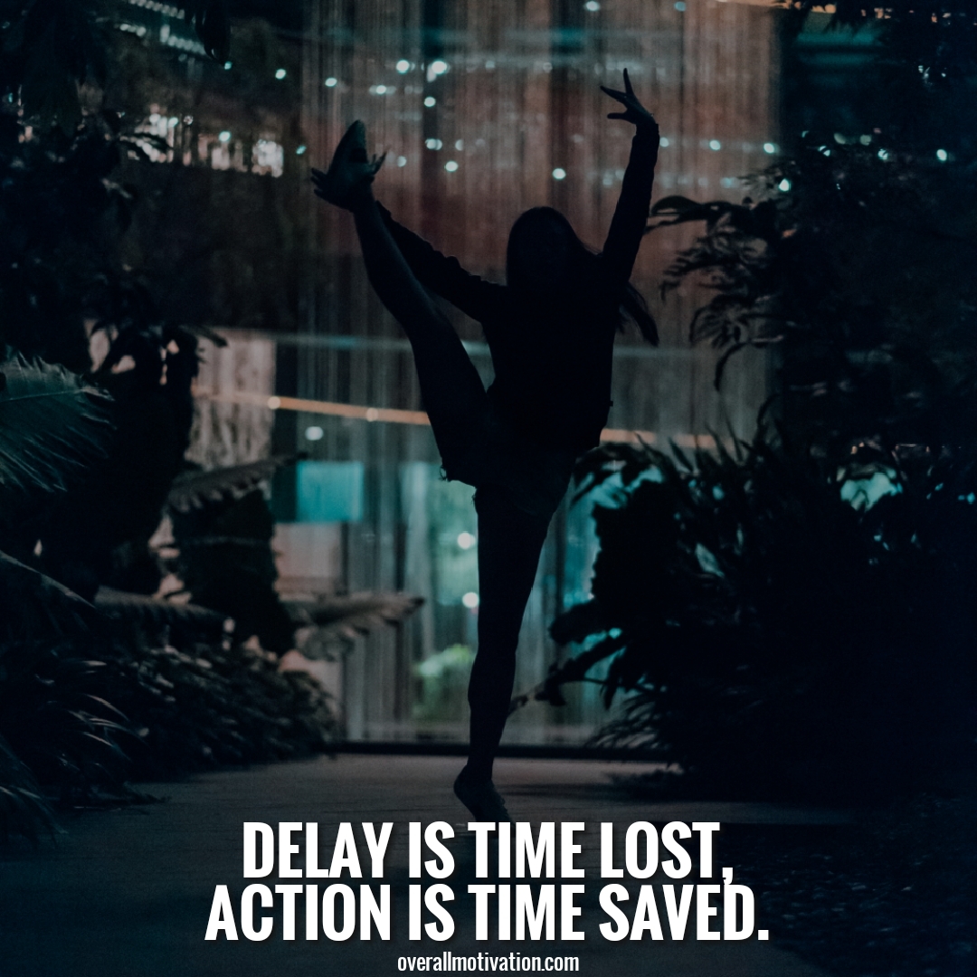 delay is time lost anonymous quotes