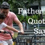 50+ Father Daughter Quotes and Sayings