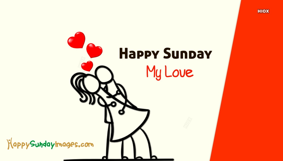 Happy Sunday My Love Images World Celebrat Daily Celebrations Ideas