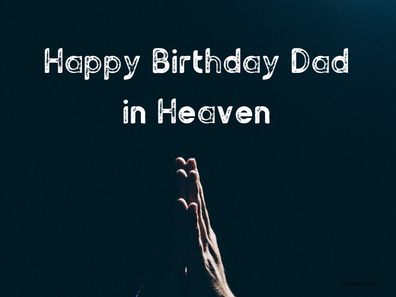 Happy Birthday Dad in Heaven