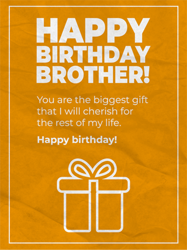 Happy Birthday Brother! You are the biggest gift that I will cherish for the rest of my life.

