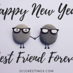 Happy New Year Wishes for Best Friend Forever BFF