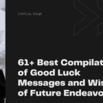 61+ Best Compilation of Good Luck Messages and Wishes of Future Endeavors
