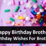 Happy Birthday Brother - Birthday Wishes For Brother